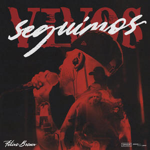 Felino Brown&David Marley&Hamed Ahmed Hamed《Seguimos Vivos》[MP3_LRC]