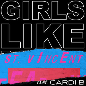 Maroon 5&Cardi B《Girls Like You(St. Vincent Remix|Explicit)》[MP3_LRC]