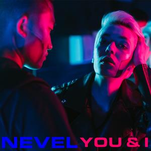 Nevel《You & I》[MP3_LRC]