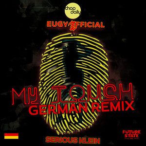 Eugy&Chop Daily&Serious Klein《My Touch》