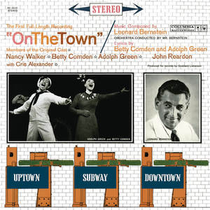 Leonard Bernstein&Nancy Walker&On the Town Orchestra (1960)《Act I: I Can Cook, Too(2017 Remastered Version)》[MP3_LRC]