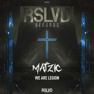 Matzic《We Are Legion(Original Mix)》[MP3_LRC]