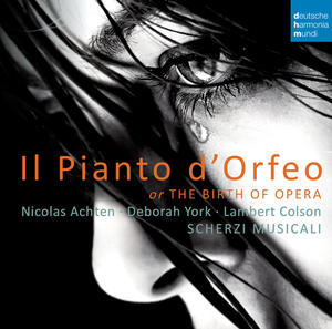 Nicolas Achten&Scherzi Musicali&Claudio Monteverdi&Alessandro Striggio&Deborah York《L'Orfeo: "Ahi vista troppo dolce"》[MP3_LRC]