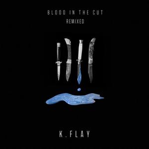 K.Flay&Awoltalk《Blood In The Cut (Awoltalk Remix)》[MP3_LRC]