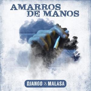 Django (장고)&Malasa《Amarros de Manos》
