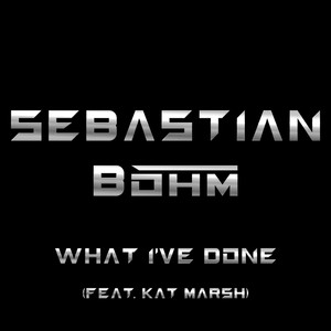 Sebastian Böhm&Kat Marsh《What I've Done》[MP3_LRC]