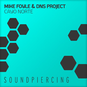 Mike Foyle&DNS Project《Cayo Norte(Lemon & Einar K Remix)》[MP3_LRC]