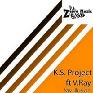 K.S. Project&V.Ray《My Illusion(remix|Mr. Stylus & Suite Grooves Band Remix)》[MP3_LRC]