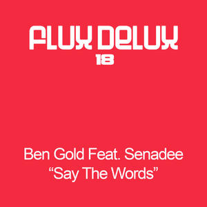 Ben Gold&Senadee《Say The Words(Original Mix)》[MP3_LRC]