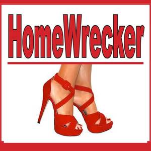 homewrecker
