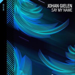 Johan Gielen《Say My Name(Tech Mix)》[MP3_LRC]