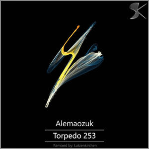 Alemaozuk《Torpedo 253(Lutzenkirchen Dub)》[MP3_LRC]