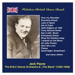 Jack Payne&BBC Dance Orchestra《Moonshine is better than sunshine》[MP3_LRC]