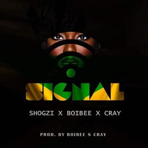 Shogzi&Boibee&Cray《Signal》[MP3_LRC]