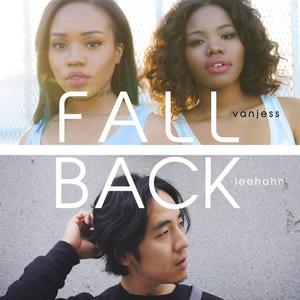 LeeHahn&VanJess《Fall Back》[MP3_LRC]