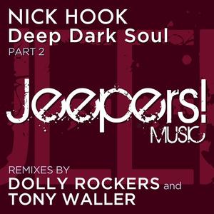 Nick Hook《Deep Dark Soul(Deep Down Mix)》[MP3_LRC]