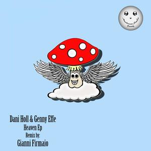 Dani Holl&Genny Effe《Heaven(Gianni Firmaio Remix)》[MP3_LRC]