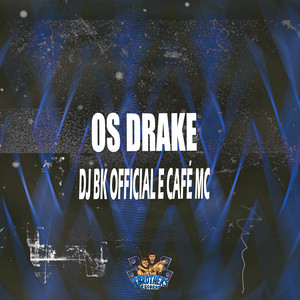 Café Mc&DJ BK OFFICIAL《Os Drake》