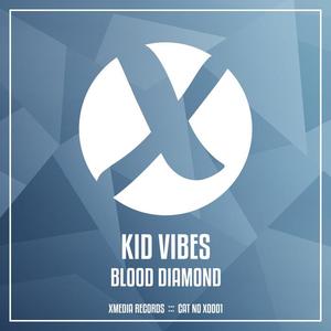 Kid Vibes《Blood Diamond》[MP3_LRC]