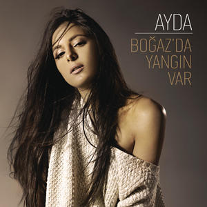 Ayda《Boğaz'da Yangın Var》[MP3_LRC]