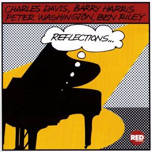 Charles Davis&Barry Harris&Peter Washington&Ben Riley《Reflections》[MP3_LRC]