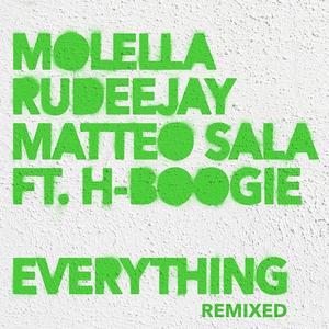 Molella&Rudeejay&Matteo Sala&H-Boogie《Everything(Mannaz Remix)》[MP3_LRC]