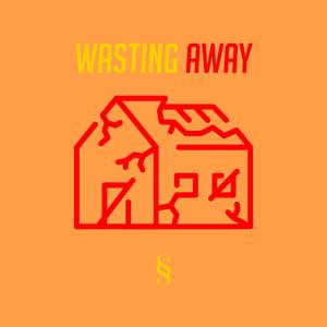 Sam Sky《Wasting Away》