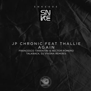 JP Chronic&Thallie《Again(Francesco Tarantini & Hector Romero NY Remix)》[MP3_LRC]