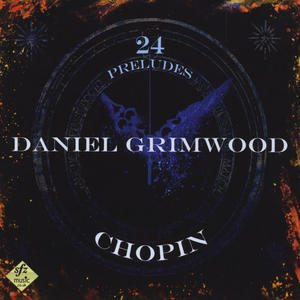 Daniel Grimwood《Preludes, Op. 28, No. 1 in C major (Agitato)》[MP3_LRC]