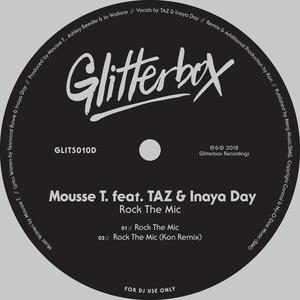 Mousse T.&Inaya Day&Taz《Rock The Mic (feat. TAZ & Inaya Day)(Kon Remix)》[MP3_LRC]