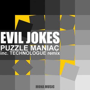 Evil Jokes《Puzzle Maniac(Technologue Remix)》[MP3_LRC]