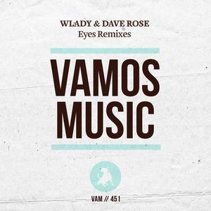 Wlady&Dave Rose《Eyes(Jeremy Bass & Branchie Remix)》[MP3_LRC]