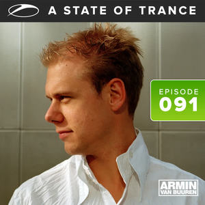 Armin van Buuren《A State Of Trance[ASOT 091]》[MP3_LRC]