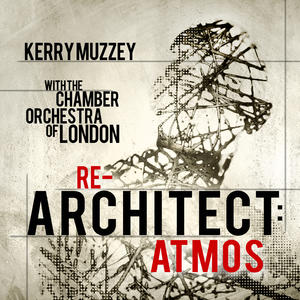 Kerry Muzzey&Chamber Orchestra Of London《The Architect》[MP3_LRC]