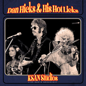 Dan Hicks & His Hot Licks《Dan Chat(Live)》[MP3_LRC]