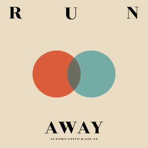 Alternative Kasual 《Run Away》[MP3_LRC]