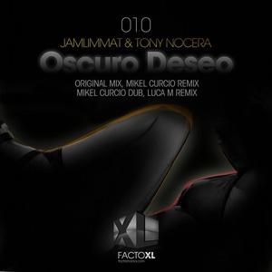 Tony Nocera&JamLimmat《Oscuro Deseo(Mikel Curcio Dub)》[MP3_LRC]