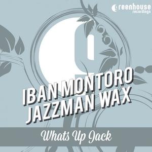 Iban Montoro&Jazzman Wax《Whats up Jack》[MP3_LRC]