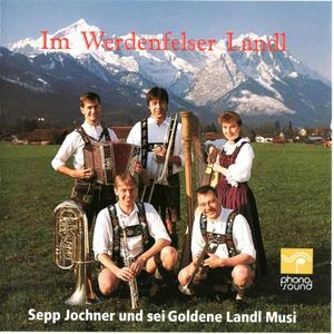 Sepp Jochner&sei Goldene&Landl&Musi《Im Werdenfelser Landl》