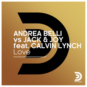 Andrea Belli&Jack & Joy&Calvin Lynch《Love(Original)》[MP3_LRC]