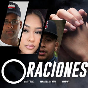 Dany Doll&Cassie&Hemphil Otra Nota&Ehybi M&Master P《Oraciones》[MP3_LRC]