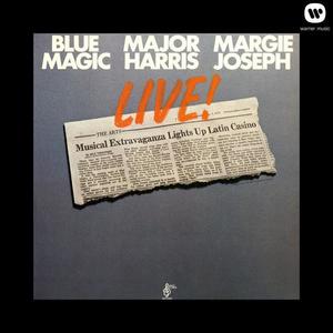 Blue Magic&Major Harris&Margie Joseph《Ridin' High(Live Version)》[MP3_LRC]