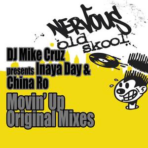 DJ Mike Cruz&Inaya Day&China Ro《Movin' Up (Mike's Krush Instrumental)》[MP3_LRC]