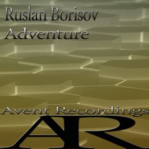 Ruslan Borisov《Adventure(Original Mix)》[MP3_LRC]