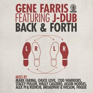 Gene Farris&Mark Farina&JDUB《Back & Forth(Mark Farina Old Milwaukkee Dub)》[MP3_LRC]