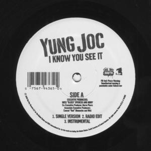 Yung Joc《I Know You See It(Explicit Edit)》[MP3_LRC]