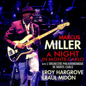 Marcus Miller《Medley: O Mio Babbino Caro - Mas Que Nada (feat. Roy Hargrove & Raul Midón)》[MP3_LRC]