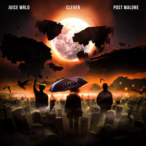 Juice WRLD&Clever&Post Malone《Life's A Mess II》[MP3_LRC]