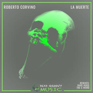 Roberto Corvino《La Muerte(Bare Hugg Remix)》[MP3_LRC]