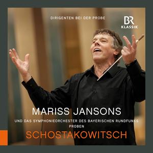 Mariss Jansons&Bavarian Radio Symphony Orchestra《Symphony No. 7 in C Major, Op. 60 "Leningrad" (Rehearsal Excerpts): I. Allegretto [Fortsetzung der Probe]》[MP3_LRC]